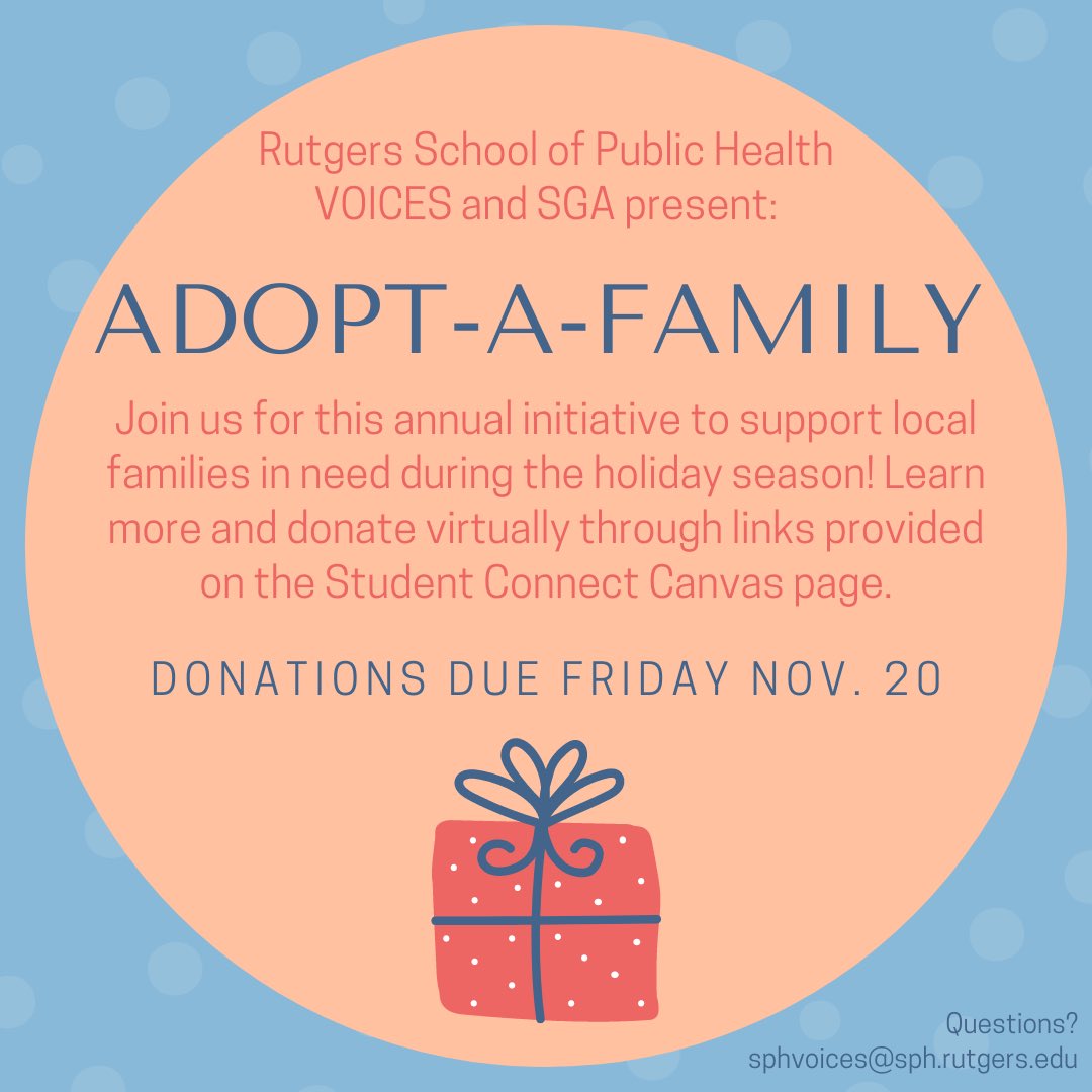LauraJeanBruce's tweet photo. Join @RutgersSPH VOICES &amp; SGA for Adopt-A-Family! 🎁 We are collecting financial donations for local families in need, in partnership with @RAHRutgers &amp; the Coordinated Family Care agency. Collection ends THIS FRIDAY 11/20. Any contribution makes a difference! #RutgersSPHvoices https://t.co/7md0ArtXFy