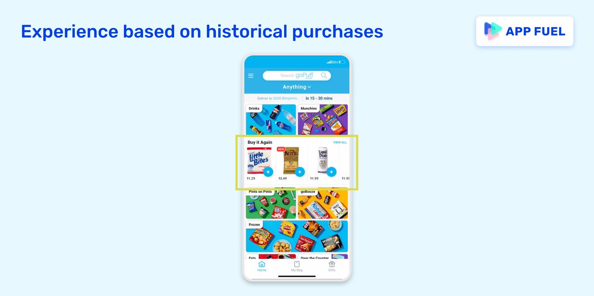 4)  Experience based on historical purchases. Every app does it, but goPuff also makes suggestions based on your past purchases directly on the home page.