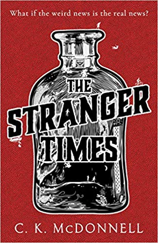 11. The Stranger Times by C.K. McDonnell, published in the UK by  @TransworldBooks,   #books  #NewYear