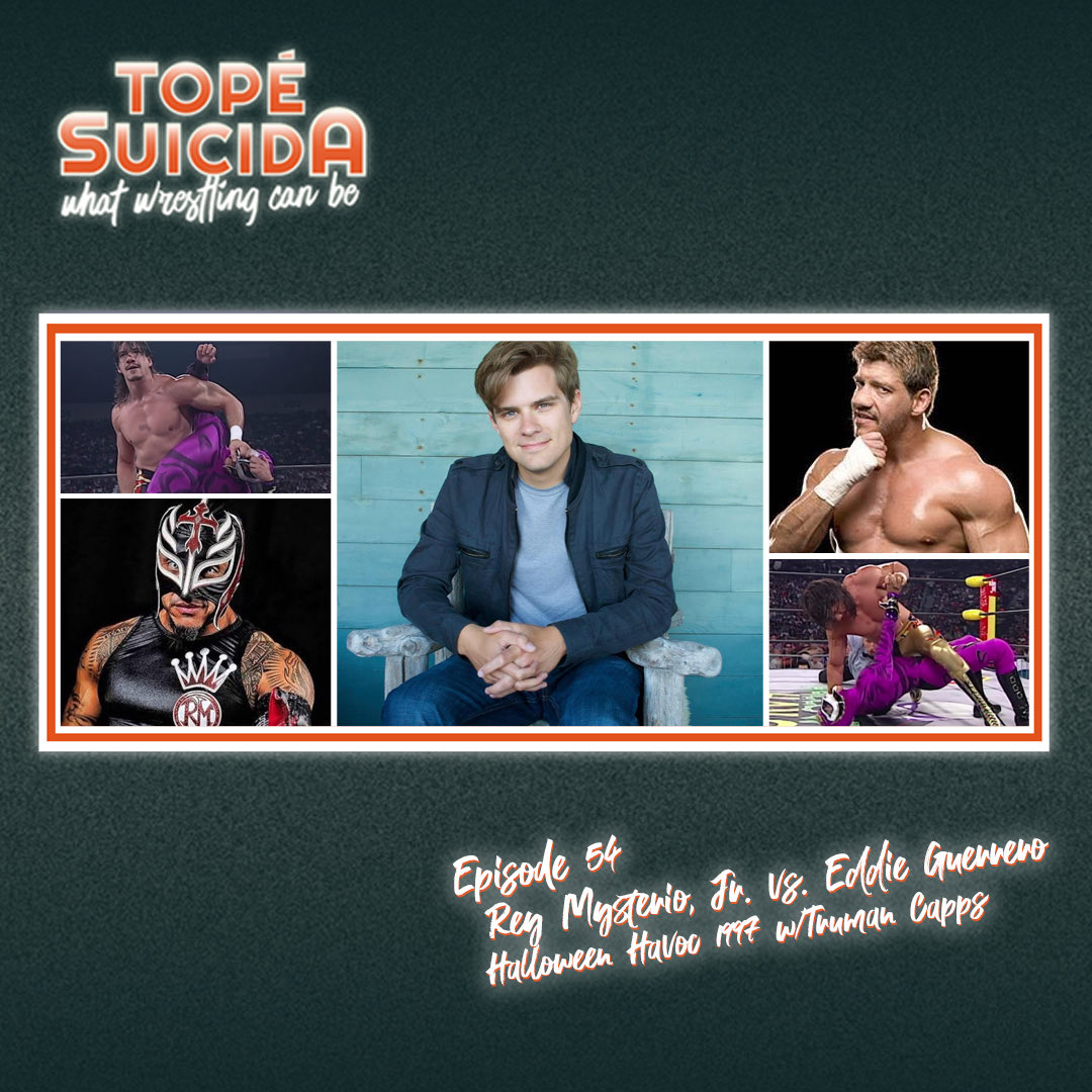topesuicidapod's tweet photo. It’s here! @trumancapps returns for part 2 of his #prowrestling education on this rainy #TopeTuesday. @beaurosser and @MikeFromTV show him @reymysterio vs. #EddieGuerrero at Halloween Havoc ’97 in one of the best matches of all time. https://t.co/HMAZXnmnKY https://t.co/GKWCErWDGj