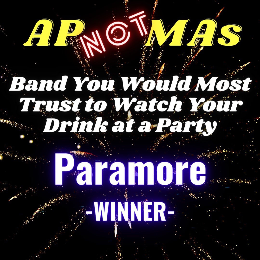 Band You Would Most Trust to Watch Your Drink at a Party