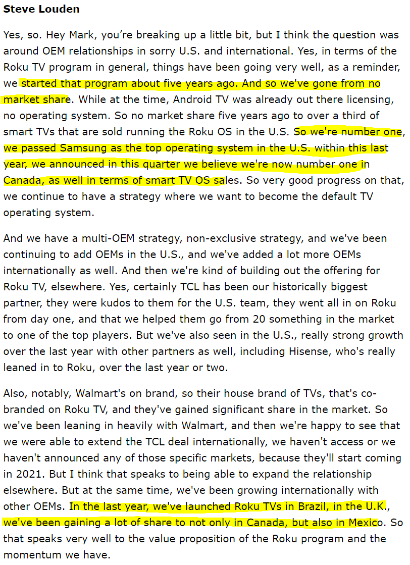 OEM relations & international market expansion.-#1 TV operating system in U.S. and Canada-Working with several OEMs, non-exclusive strategy-Launched Roku TV in Brazil, UK, gaining share in Canada, and Mexico.