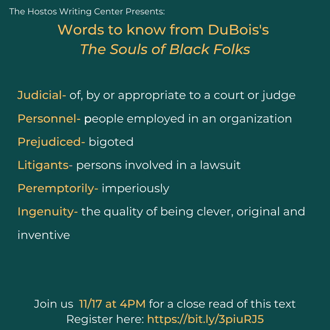 HostosWriting's tweet photo. #Writers, here is the final #vocabulary list for today's #ReadingMeetUp on #WEBDuBois's #TheSoulsofBlackFolks.
There's still time to join to RSVP visit : https://t.co/qlX6A5a18s
#WritingCommunity #DuBois #Sociology #AmericanLiterature #AmericanHistory #BlackStudies #Humanities https://t.co/xAJj8moRL9
