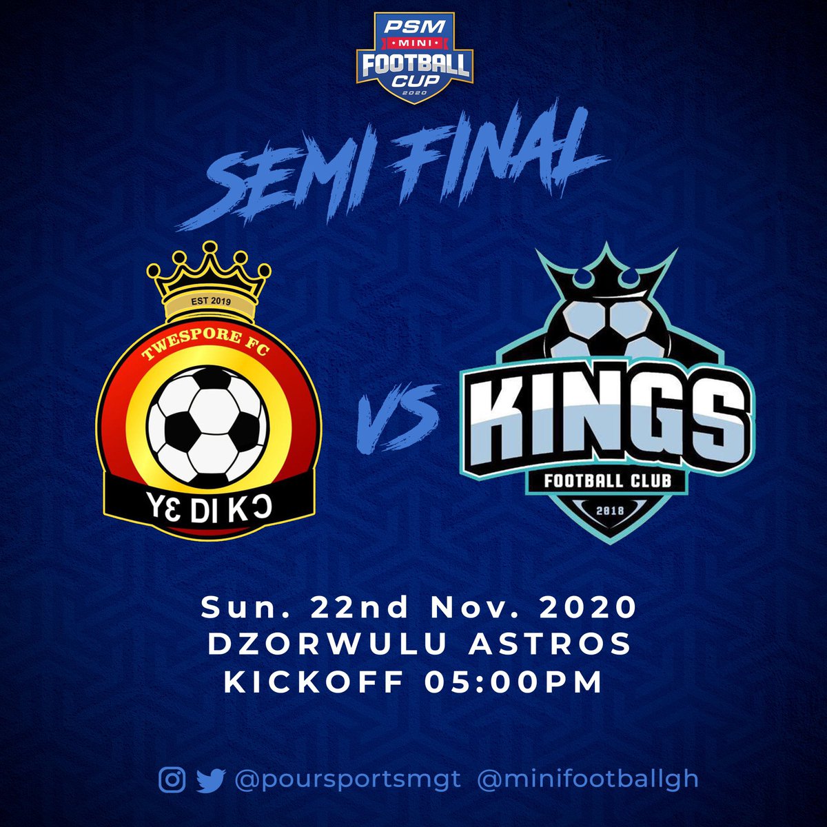 poursportsmgt's tweet photo. Match Two. Semi Final Clash. 

@FCTw3spore vs @KingsFc_ 

📅- 22nd November, 2020

⏰- 05:00pm

🏟- Dzorwulu Astros. 

#psmcup2020 https://t.co/JmdzD1apg7