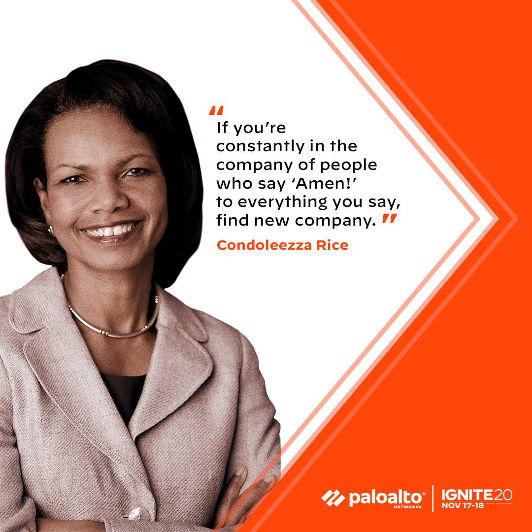 PaloAltoNtwks's tweet photo. Former Secretary of State Condoleezza Rice discusses the dangers of living in an echo chamber and the importance of surrounding yourself with diverse perspectives. Pushback can be your greatest asset for growth. https://t.co/YCFI1l0Hs9 #IgniteYourSecurity https://t.co/HTC6KIlNSU