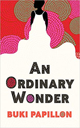 47. An Ordinary Wonder by  @BukiPapillon, published by  @dialoguebooks,  #books  #NewYear