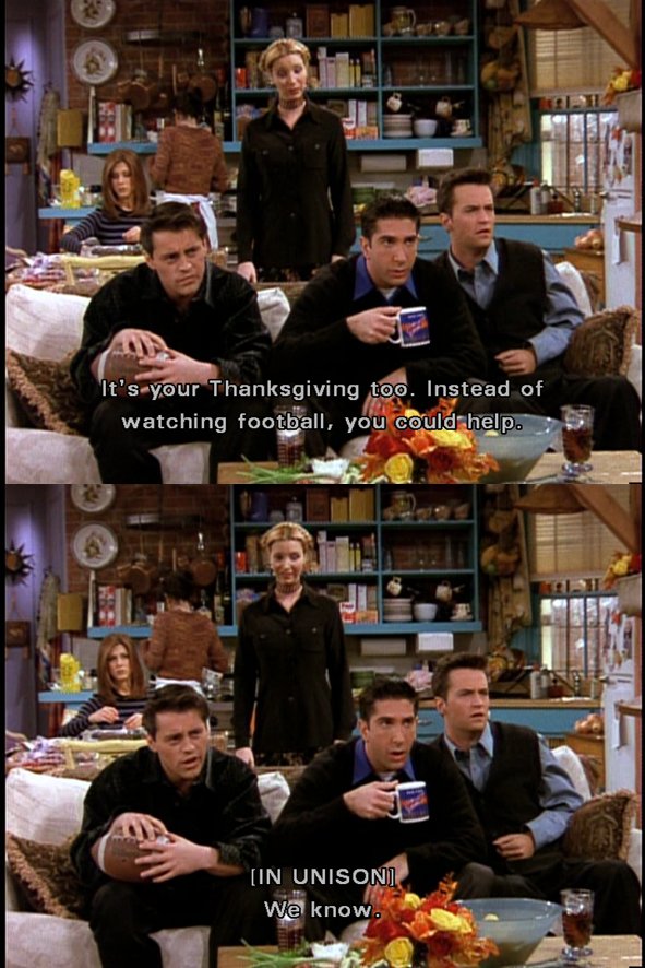 friends_quotes1's tweet photo. #Phoebe: Hey, it’s your #Thanksgiving too, y'know, instead of watching football, you could help.
The Guys: We know.
#TheOneWithTheFootball #FRIENDS #PhoebeBuffay #RossGeller #ChandlerBing #JoeyTribbiani https://t.co/vnsJJ5BKtu