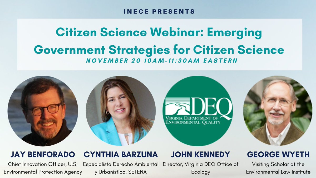 inece's tweet image. Session 5 on agency use of citizen science includes an incredible panelist lineup from @EPA, @VirginiaDEQ, and SETENA, which will be moderated by @ELIORG. Register for the Nov. 20 webinar: bit.ly/35qIBcS