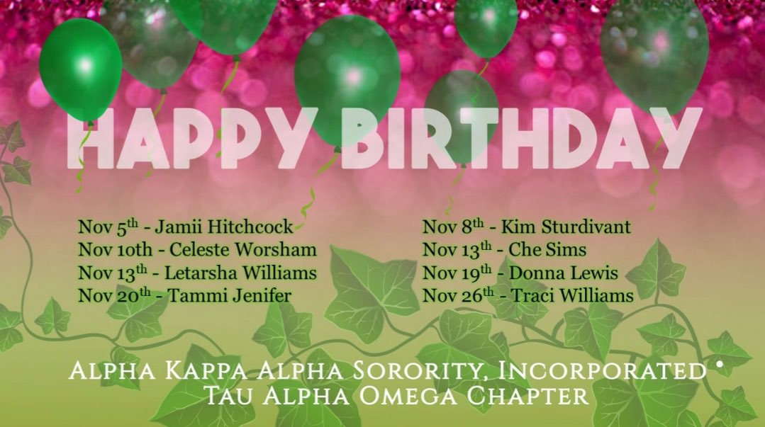 AKA Tau Alpha Omega on Twitter: "Sending Pink and Green birthday wishes to Tau Alpha Omega's November babies! Cheers #AKATAO #AKA1908 #AKAGreatLakes #AKAMetroDetroit9 https://t.co/mlWHU5mFeM" / X