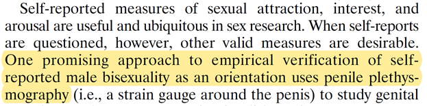 8. Next, by implying that erections are a proxy to orientation and can be used to classify someone as bisexual or not, the article give ammunition to people challenging bisexuality in specific men.