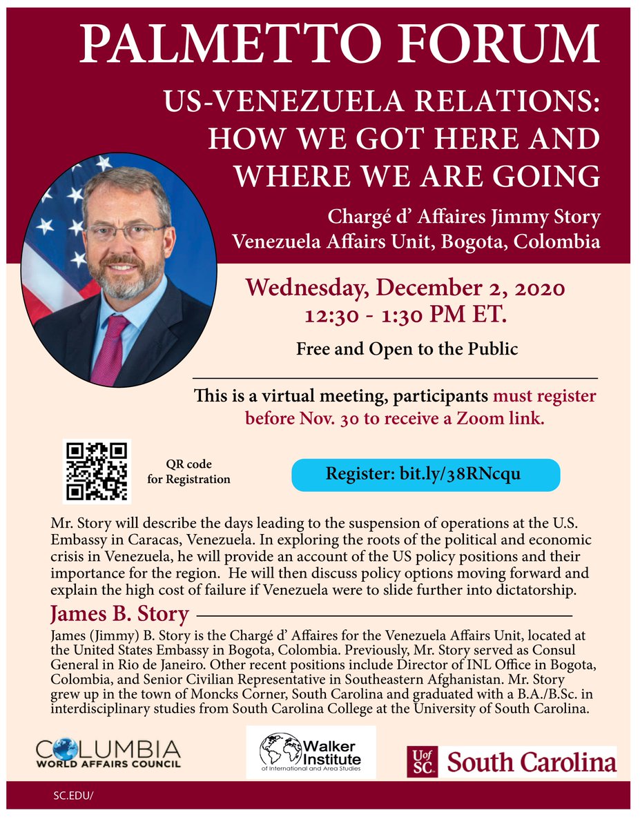 WalkerInstitute's tweet photo. The @WalkerInstitute and the @colawac are pleased to announce that Mr. Jimmy Story, Chargé d’ Affaires, Venezuela Affairs Unit, Bogota, Colombia, will give us a talk on US-Venezuela relations at Dec. #palmettoforum on 12/2 at 12:30pm. Please register: https://t.co/4YWjjD3r8C https://t.co/A5GHfPOFXo