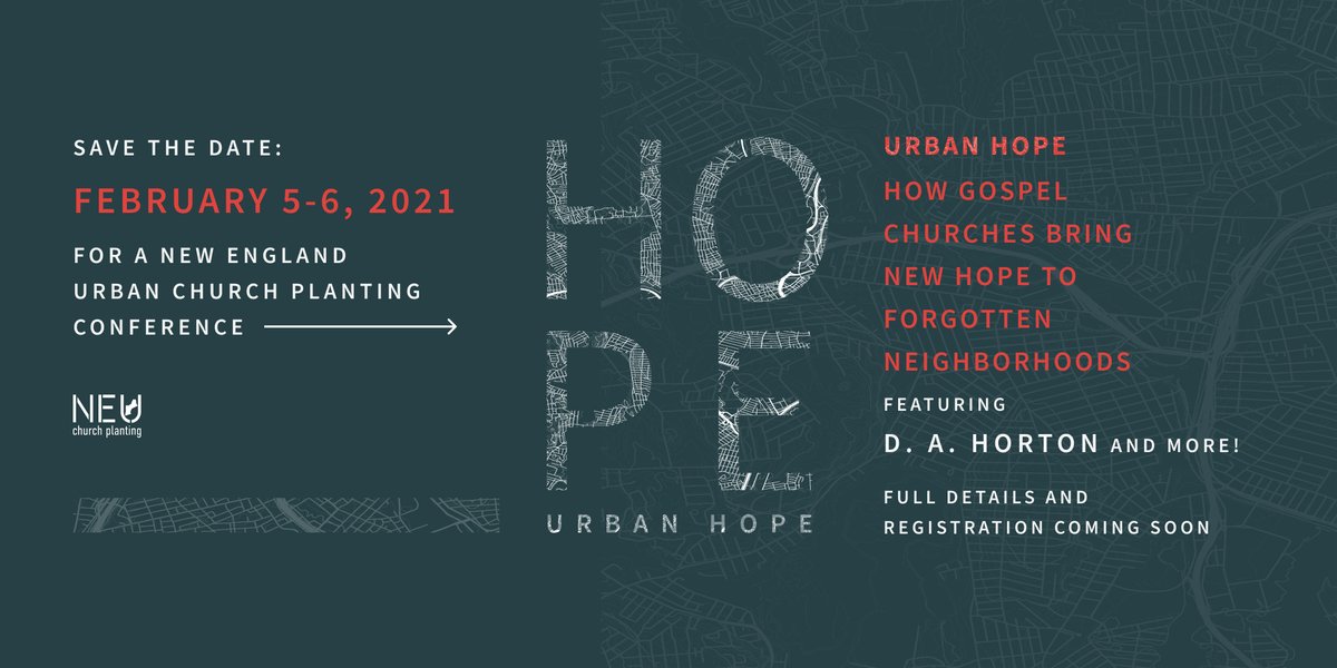 NEUChPlanting's tweet photo. Save these date! On February 5-6, 2021 we are hosting a conference called Urban Hope: How Gospel Churches Bring New Hope to Forgotten Neighborhoods. Our full speaker line (which includes D.A. Horton and others) as well as registration will be announced soon! https://t.co/nWmrGn7iAe