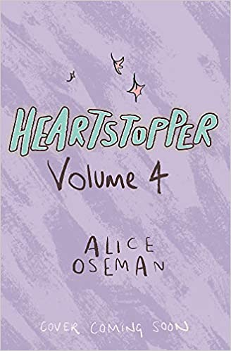62. Heartstopper Volume 4  by  @AliceOseman, published in the UK by  @HodderBooks,  #books  #NewYear