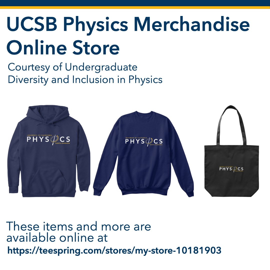 UCSBPhysics's tweet photo. UDIP is offering a selection of UCSB Physics merchandise online! The proceeds from each sale go towards supporting UDIP's programs and resources within the department.
View the online store at: https://t.co/s5isKkBNyk
#ucsbphysics #theworldgetschangedhere https://t.co/8xJmjnvGv9