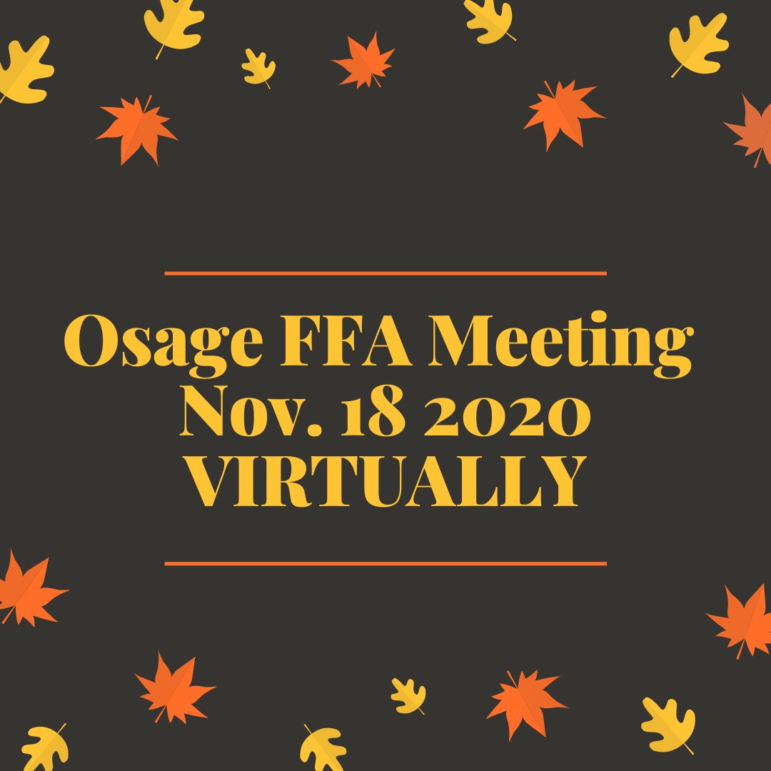 OsageFFA's tweet photo. We are going virtual again for our November FFA meeting. Members - the video will be in your email today (Wednesday Nov. 18). Please watch it at your convenience before Friday. Let Ms. Meyer or an officer know if you have any questions. https://t.co/g4w9t2oxpS