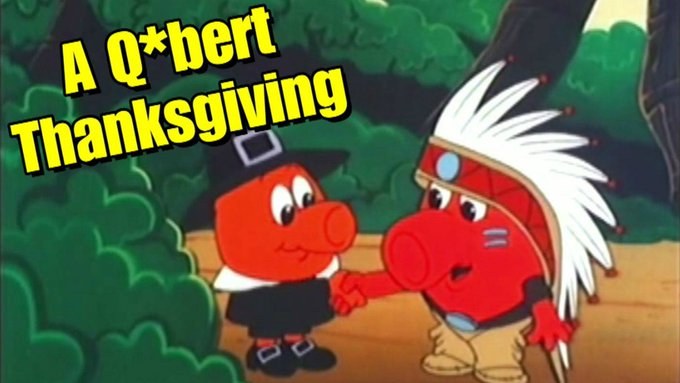 🦃New Video Posted!🦃

Hey remember the time Q*bert had his own Thanksgiving special on the cartoon series