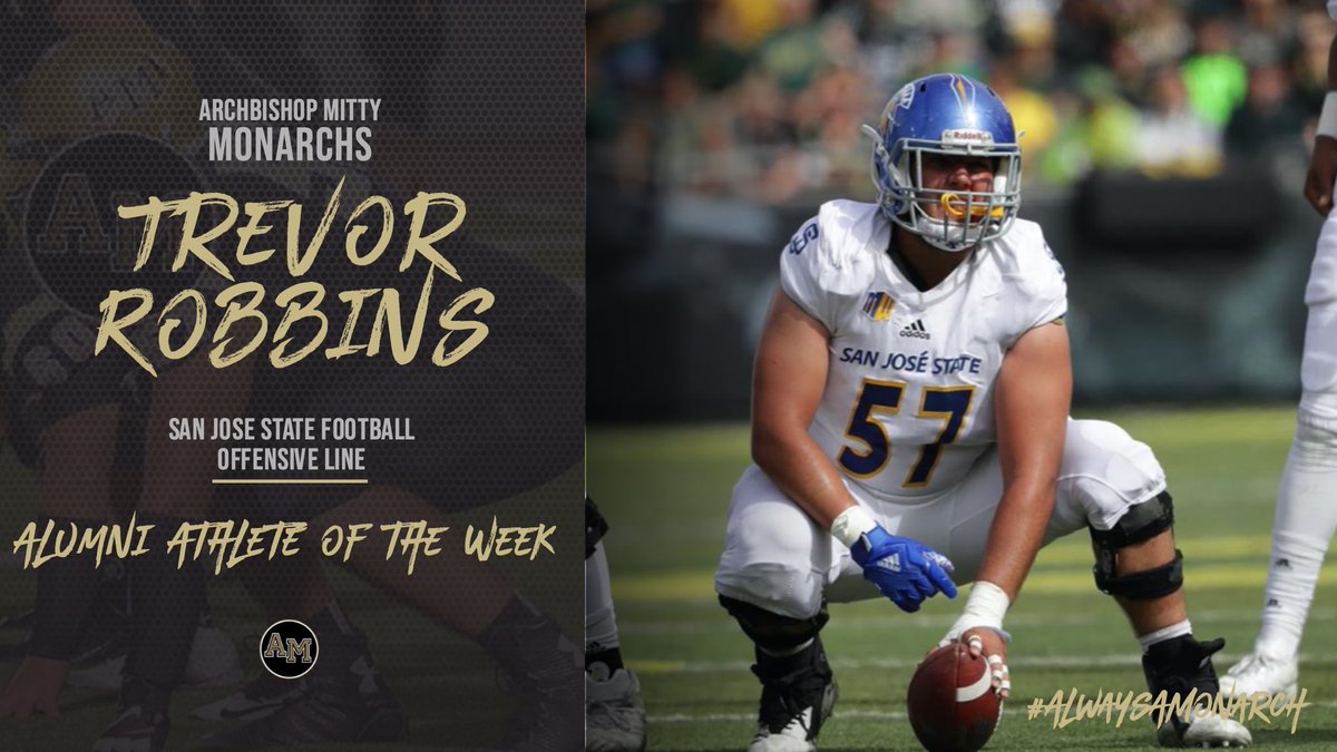 Congratulations to our alumni athlete of the week, Trevor Robbins. Trevor starts on the offensive line for the San Jose State Spartans and has helped lead them to a 4-0 start to their season, the school’s best start since 1955. #AlwaysAMonarch