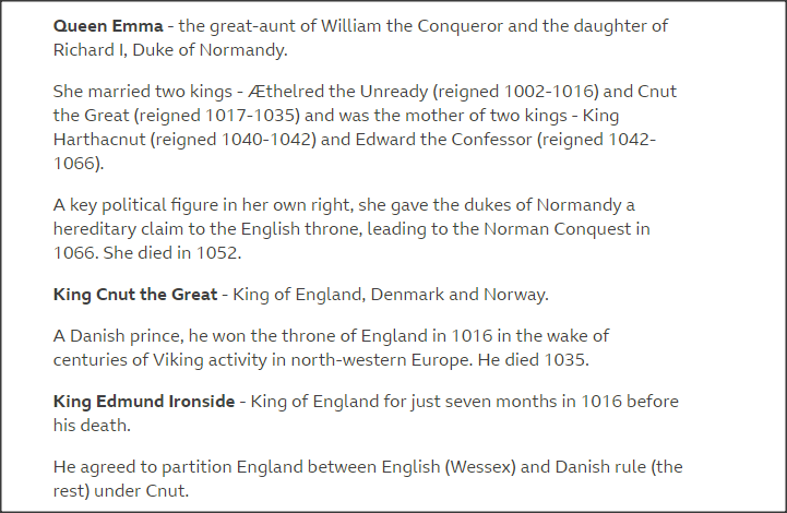 Queen Emma was the great-aunt of William the Conqueror.