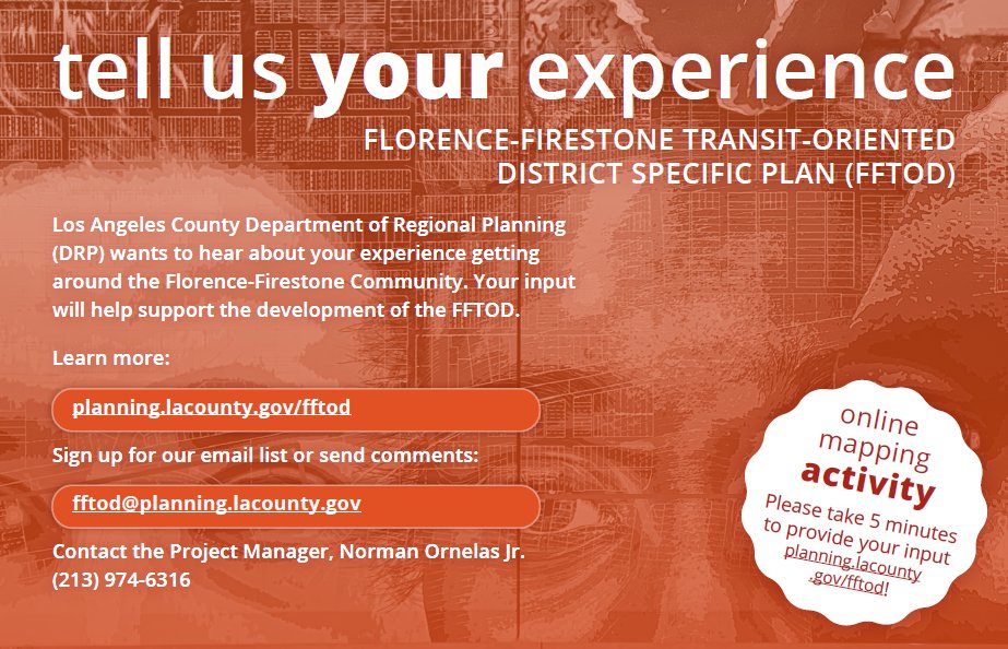 LA County Department of Regional Planning (DRP) wants to hear about your experience getting around the Florence-Firestone Community.  Please take 5 minutes to provide your input before 12/15/20. Spanish: bit.ly/FFTOD2020Spani… or English: bit.ly/FFTOD2020! #TODTuesday