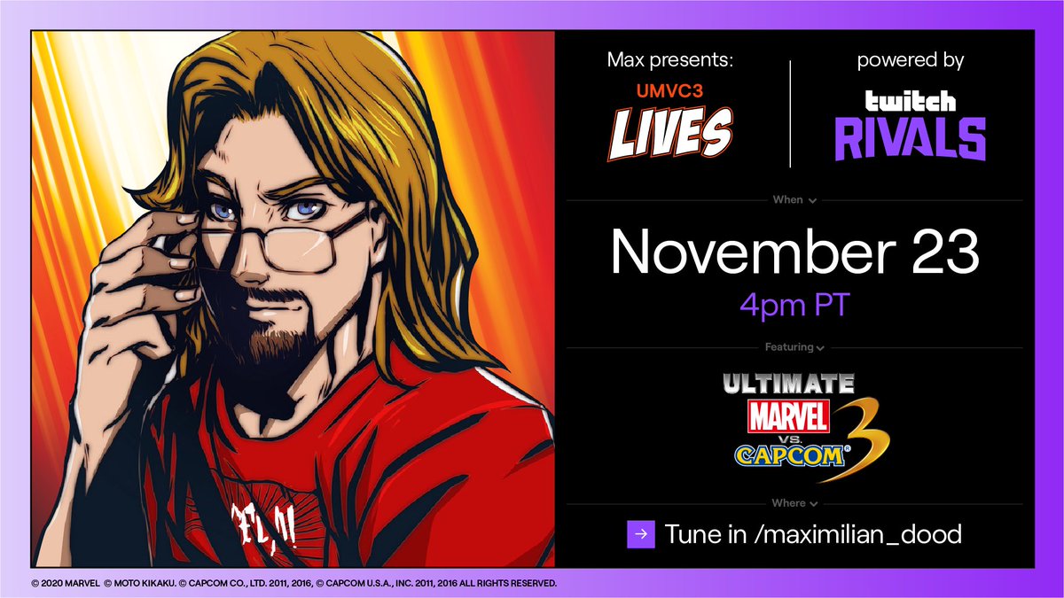 Twitch Esports (@twitchesports) on Twitter photo We heard you like Marvel Vs. Capcom...
It’s all going down as <a href="/maximilian_/">Maximilian Dood</a> Presents: UMvC3 Lives, powered by <a href="/TwitchRivals/">Twitch Rivals</a>
11/23 at 4pm pt at twitch.tv/maximilian_dood We heard you like Marvel Vs. Capcom...
It’s all going down as <a href="/maximilian_/">Maximilian Dood</a> Presents: UMvC3 Lives, powered by <a href="/TwitchRivals/">Twitch Rivals</a>
11/23 at 4pm pt at twitch.tv/maximilian_dood