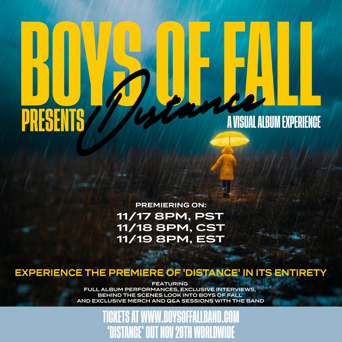 YO! @BoysOfFallBand Presents: 'Distance' - A Visual Album Documentary Experience 
Premiering online via FutureBeat:
11/17/20 @ 8pm PST
11/18/20 @ 8pm CST
11/19/20 @ 8pm EST

Get your tickets here: onlocationlive.com/revolution