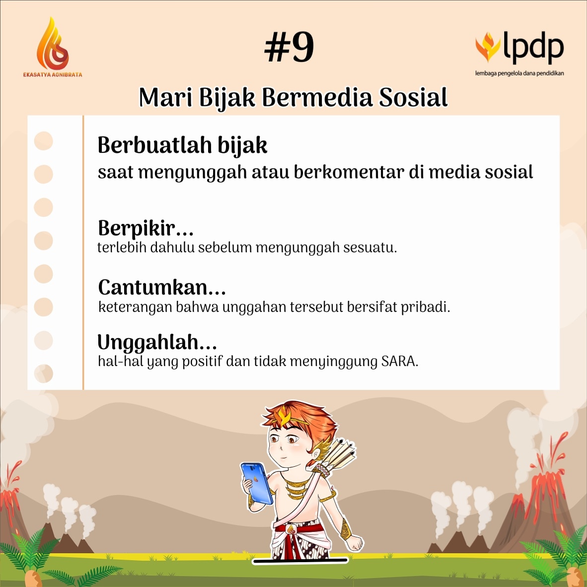 Yokozza's tweet photo. [Tips 9 Bijak Bermedia Sosial] 

Perlu diingat bahwa jejak digital pada media sosial tentu memiliki dampak buruk jika kita tidak selektif dan bijak dalam menggunakannya.

@LPDP_RI @PK166_LPDP

#EkasatyaAgnibrata
#DiriUntukNegeri
#SDMUnggulIndonesiaMaju #AkuPastiMengabdi https://t.co/g3wWaS6GWm