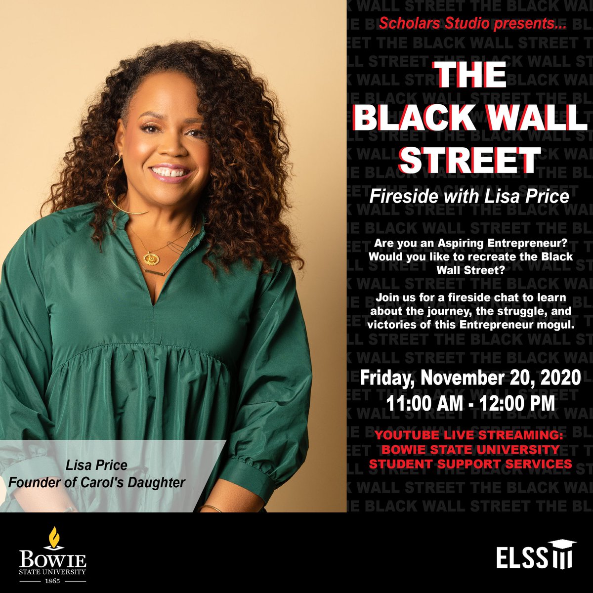 Scholars Studio presents... The Black Wall Street: Fireside with Lisa Price! Join us on Friday, November 20, 2020 from 11:00 AM - 12:00 PM to learn about the journey, the struggle, and victories of this Entrepreneur mogul.