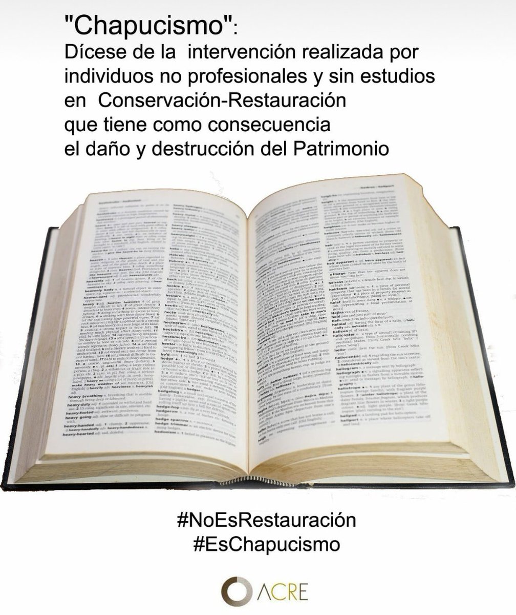 A_CR_E's tweet photo. Chapucismo:
Dícese de la intervención realizada por individuos no profesionales y sin estudios en Conservación-Restauración que tiene como consecuencia el daño y destrucción del Patrimonio.
#NoEsRestauración
#EsChapucismo
#RegulaciónCR

Gracias @DaniMateoAgain
@RAEinforma https://t.co/XtsgWVNQXh