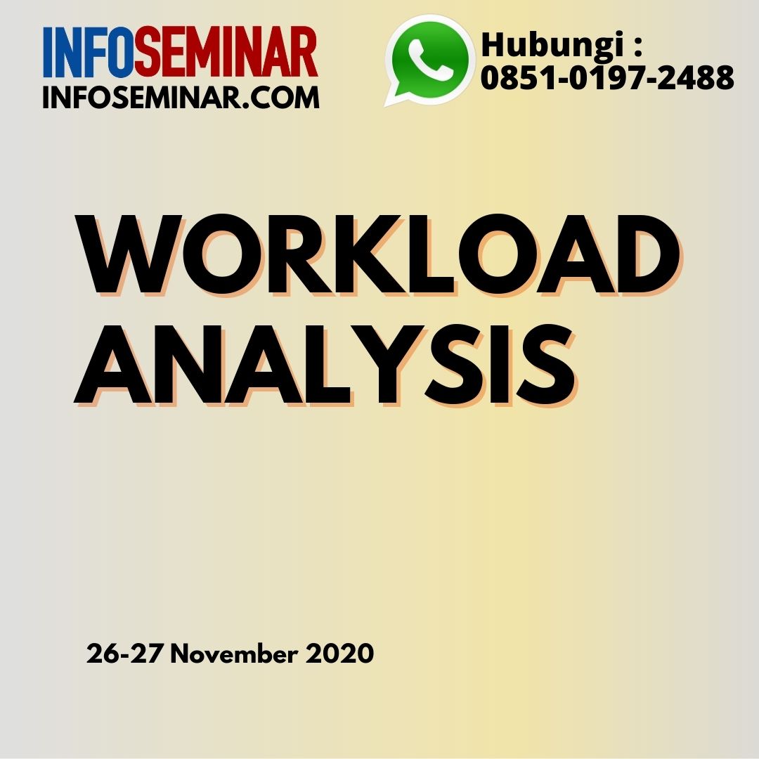 infoseminar's tweet image. Jadwal Training Workload Analysis infoseminar.com 
wa.me/6285101972488 #analisabebankerja #workloadanalysis
#infoseminar #infotraining #seminar #training #jakarta #jadwaltraining #pelatihan #jadwalpelatihan #infopelatihan