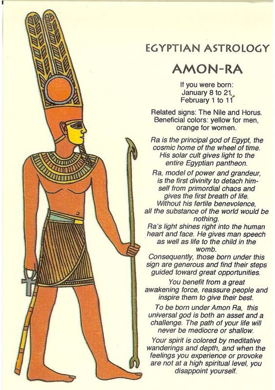 What’s your Egyptian Zodiac Sign?The Nile: 1/1-1/76/19-289/1-711/18-26Amon-Ra:1/8-212/1-11