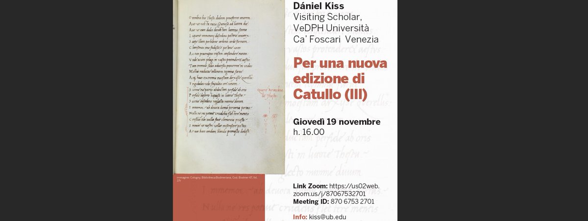 venicedph's tweet image. ⏰Remember tomorrow&apos;s seminar on Catullus! Thursday at 4 pm #DanielKìss &apos;Per una nuova edizione di Catullo III&apos; 
#filology #latin #texts #digitalclassicist. Language: IT/EN
#philological problems in Catullus, #poems 26 and 102, 61 and 62! #StayTuned!@CaFoscari @digitalhumanities