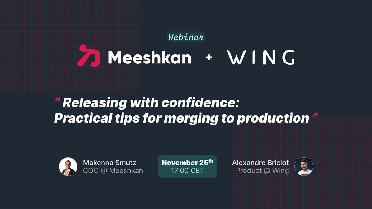 Some exciting news! Alexandre Briclot from <a href="/wing_eu/">Wing 🚙📦💨</a>  will be speaking at our webinar "Releasing with confidence". It's a real treat for attendees, as Alex has deep experience with release management. Here's the sign-up link 👉 meeshkan.com/events/confide…. We hope to see you there!