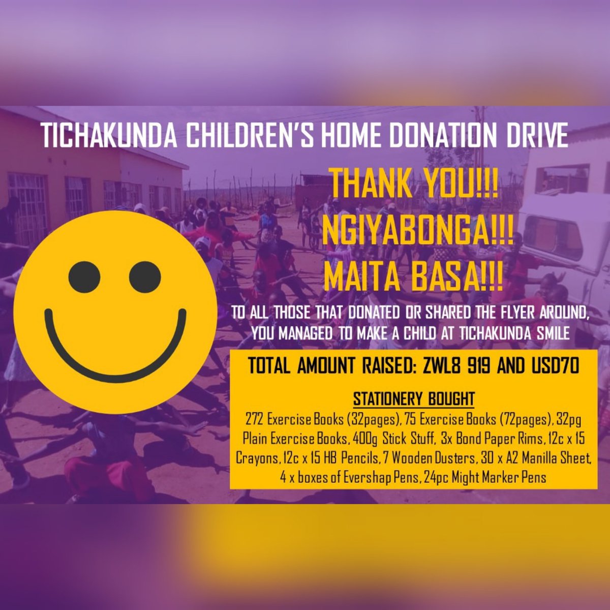 make_campaign's tweet image. Thank you very much to all those who managed to support us in our Tichakunda Children's Home Stationery Donation Drive, you managed to make a child smile. Much appreciated, God bless🙏🏾