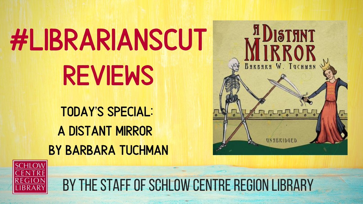 SchlowLibrary's tweet photo. Looking for your next read, watch, or listen? #CheckOut this week’s #LibrariansCut review of #BarbaraTuchman's #ADistantMirror by Brady, our District Consultant Librarian at https://t.co/oJ6iDhi0eW https://t.co/aoG1XNRCz5