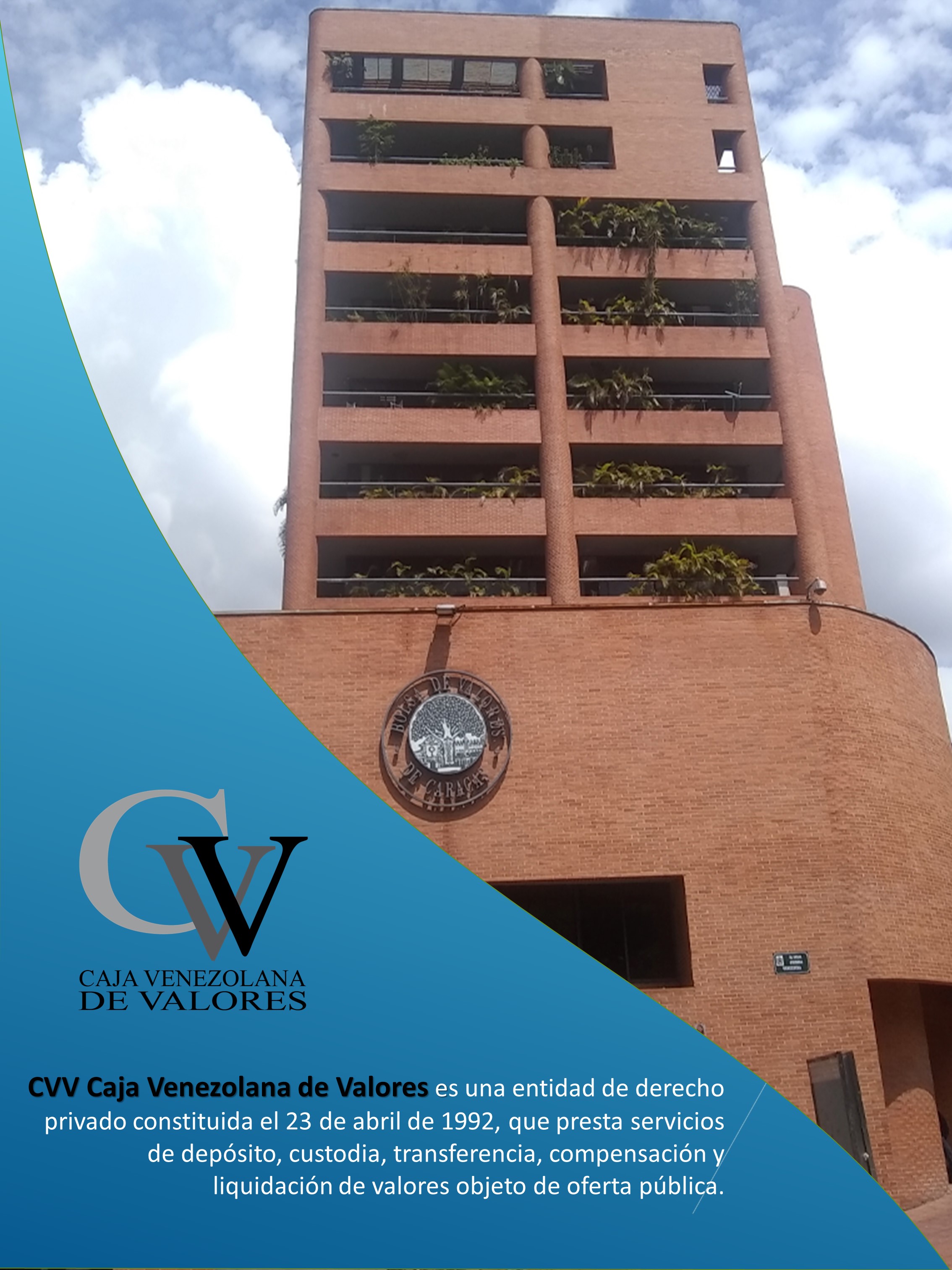 Pegajoso Actuación módulo C.V.V Caja Venezolana de Valores S.A on Twitter: "La #CVV CAJA VENEZOLANA  DE VALORES S.A, es una entidad de derecho privado, constituida el 23 de  abril de 1992 y promovida por las