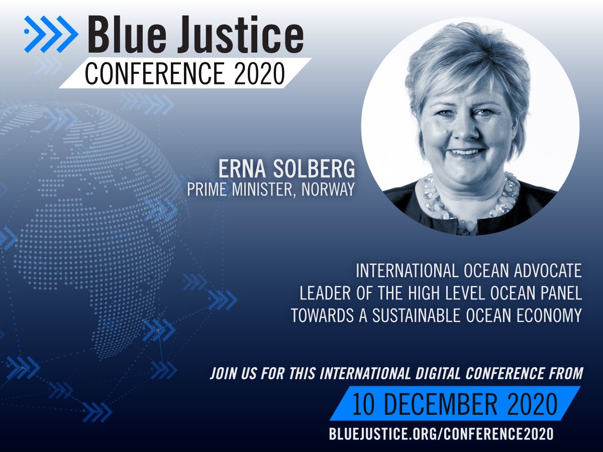 Join us for the High Level opening of the 2020 #BlueJustice Conference on December 10 🌊

The Prime Minister of Norway and Leader of the High Level Ocean Panel, <a href="/erna_solberg/">Erna Solberg</a> , advocates for a fair #blueeconomy free from #fisheriescrime 🐟

#BlueJustice2020