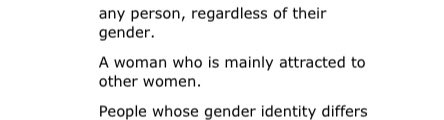 Forgot the very loose definition of lesbian in 15-similar ones for gay men. They’re male identified attracted to other male identified. No such thing as same sex attraction?Could a lesbian be turned if a man just tried hard enough? Didn’t we get rid of that homophobic attitude?