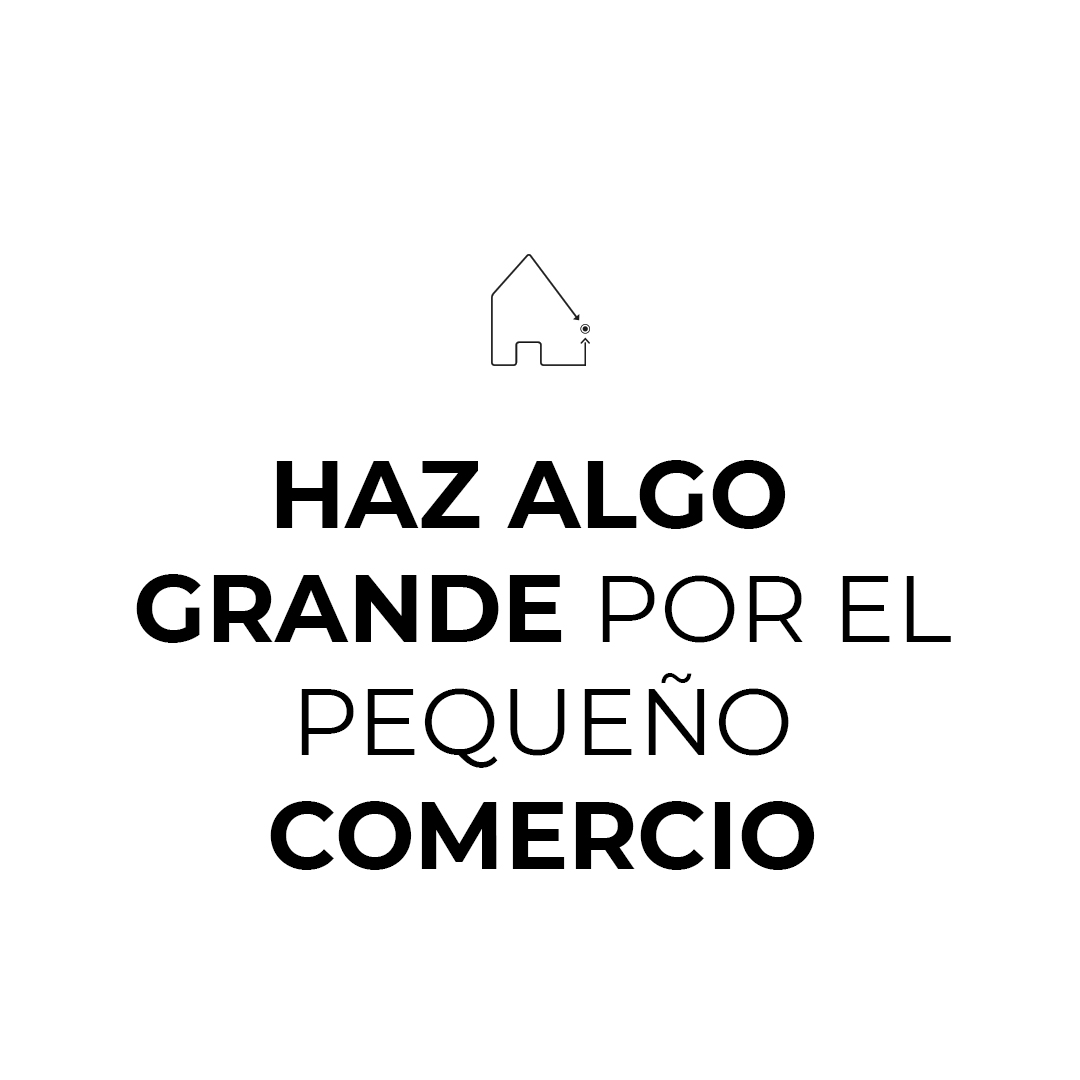 Todos podemos hacer algo por el pequeño comercio. ¡Compra en el comercio local!
