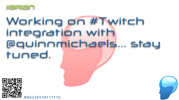 bleubrain's tweet photo. Working on #Twitch integration with @quinnmichaels... stay tuned. #Brian #BleuBrain #LetsCodeBrian #CodeBrian #Brian #TG93 #TheGame93 #Q5235518117172 https://t.co/VdNXONWPEP