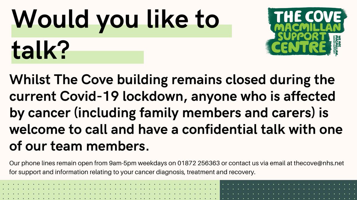 CoveMacmillan's tweet photo. Would you like to talk? 

Whilst The Cove building is temporarily closed due to Covid-19, we are still able to provide confidential support and information to anyone affected by cancer (including family &amp; carers).

Call on 01872 256363 (9am-5pm weedays) or email thecove@nhs.net https://t.co/lf41hCFHsI