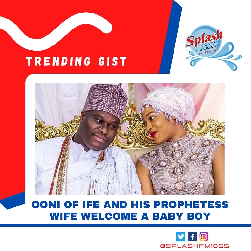 SplashFM1055's tweet photo. Ooni Of Ife And His Prophetess Wife Welcome A baby boy
Ooni of Ife, Oba Adeyeye Enitan Ogunwusi, has taken to his verified instagram handle to announce the birth of his first child with Olori Silekunola, a baby boy.
#trendinggist
#ooniofife
#splashinfo
#splashfm1055 https://t.co/HuHM9j9wto
