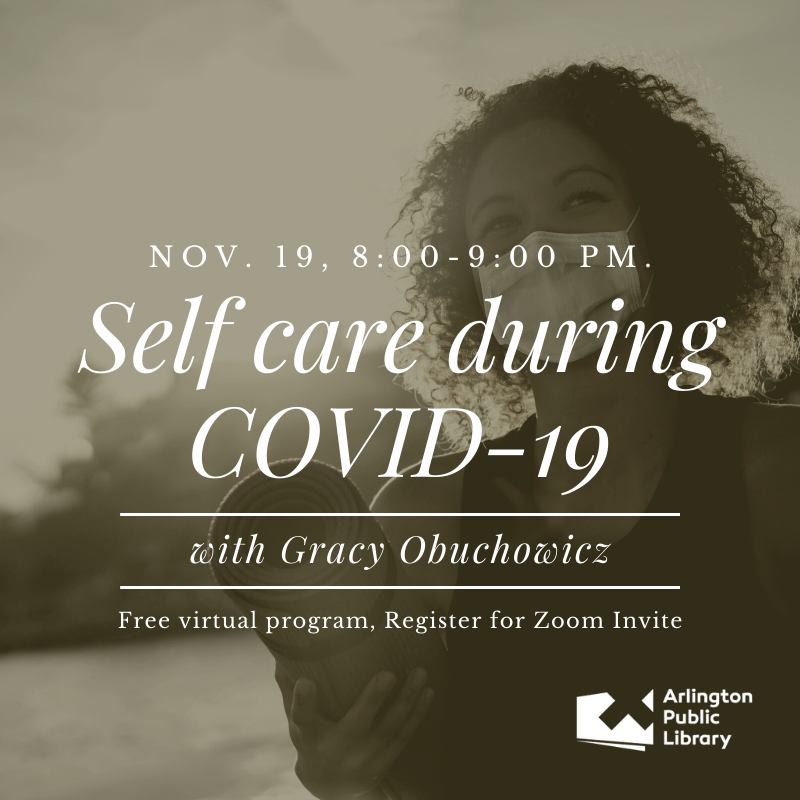 gracyobuchowicz's tweet photo. Tomorrow night, I'm presenting a free virtual session on "Self-Care during Covid 19" for @ArlingtonVALib 
Join us! I think these perspectives and practices may be helpful as we prepare for more quarantining this winter. 
Register: https://t.co/qZWReOtNhX https://t.co/TDCCOahD7D