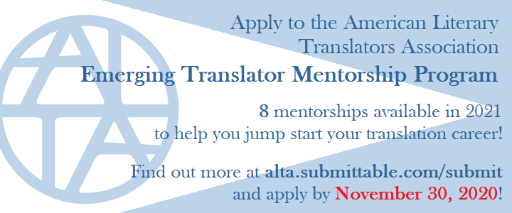 LitTranslate's tweet photo. There's still time to apply for the 2021 Emerging Translator Mentorship Program! There are 8(!) mentorships next year with our stellar mentors. A mentorship with ALTA is a great way to jumpstart your #translation career. Find out more here&amp; apply by 11/30! https://t.co/J5wujTRyhO https://t.co/nEiF9te7DW