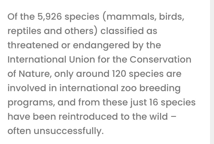 and it’s not enough to cite conservational value without being specific. “Involved in conservation projects” is not the same as successfully completing a conservation effort. I haven’t seen any evidence for actually successful re-introductions once today. https://twitter.com/Seanrayner97/status/1329009221942321152?s=20