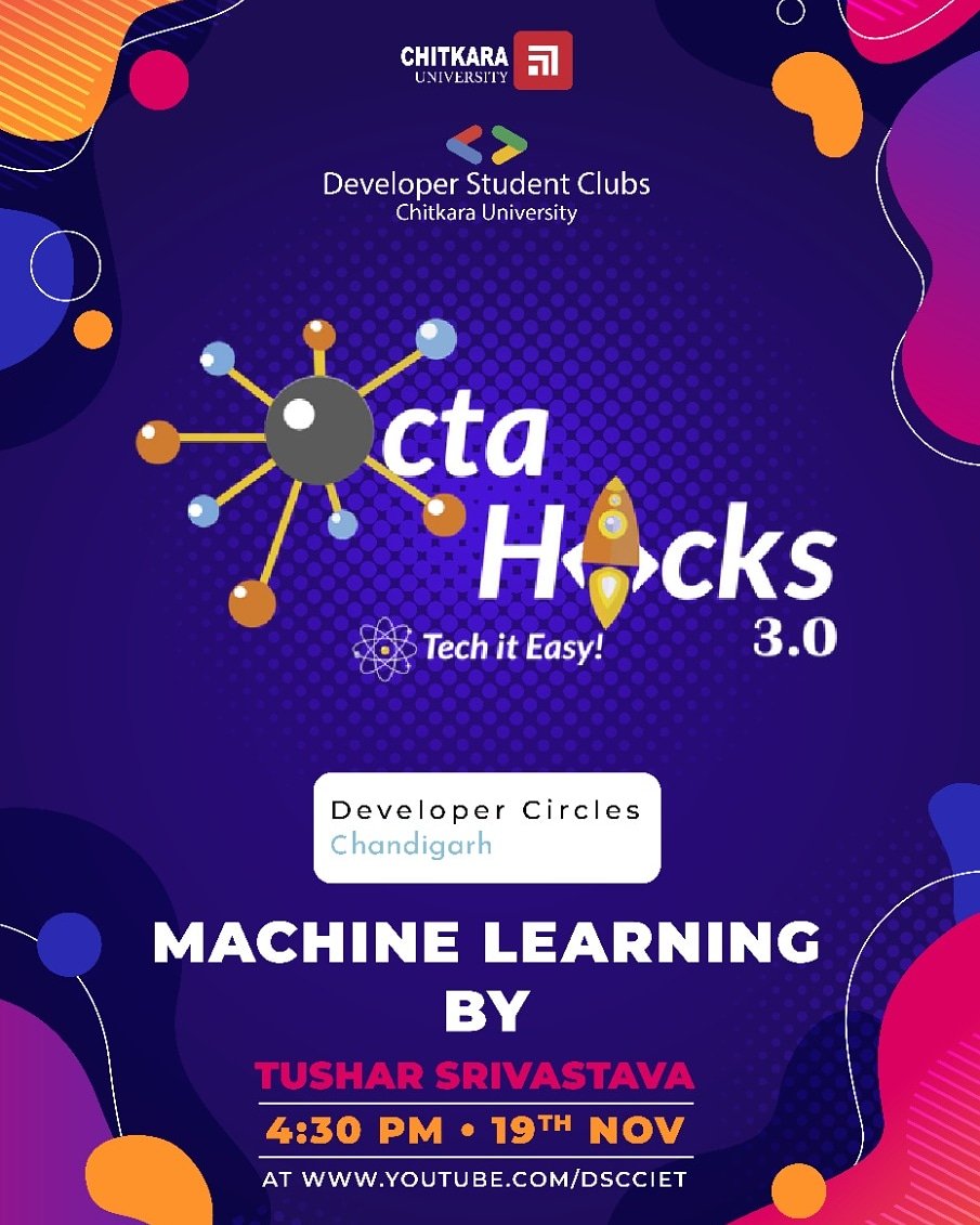 All the machine learning enthusiasts👨‍💻 join us for a pre-hackathon session by FDC Chandigarh@OctaHacks3.0 for making yourself clear with What Machine Learning is.

Speaker: Tushar Srivastava
Co- Lead : Facebook Developer Circles- Chandigarh

Register at -  dsc.community.dev/e/mmw3wm/