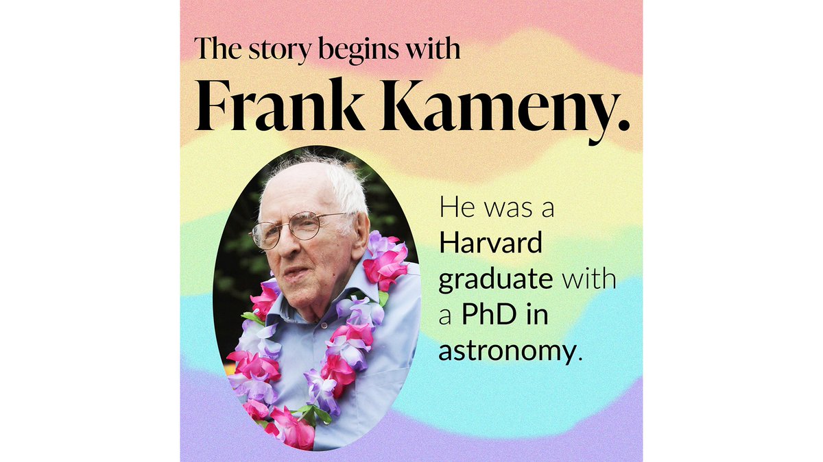 The story begins with Frank Kameny. He was a  @Harvard graduate with a PhD in  #astronomy.