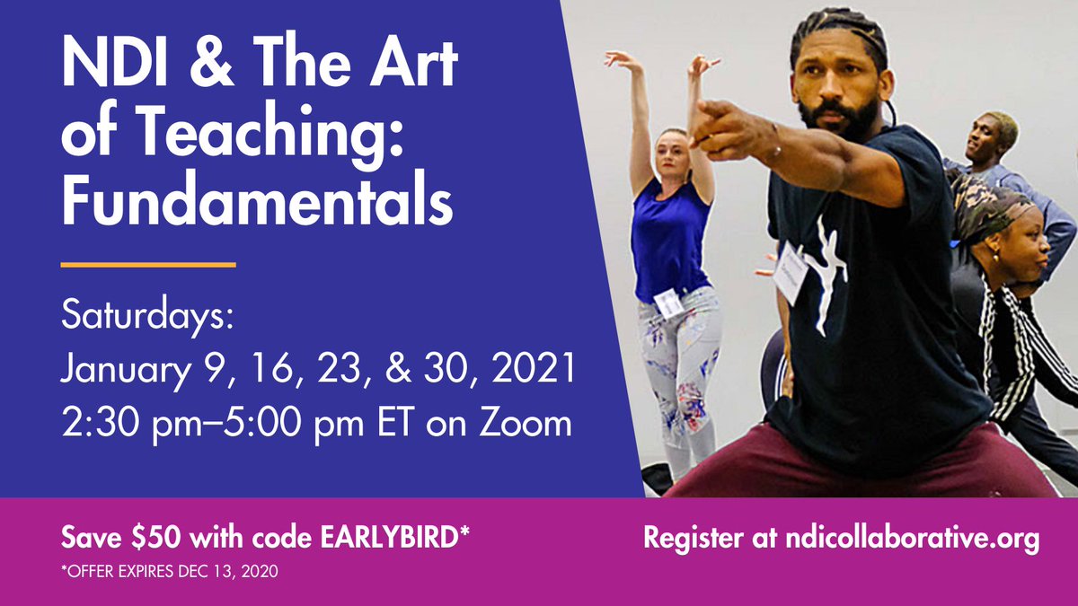 NationalDance's tweet photo. Want to be a more effective #artsed #teacher in 2021? Immerse yourself in the #NDIMethod this January with "NDI &amp; The Art of Teaching: Fundamentals," a Zoom #teachertraining with #dance &amp; #livemusic! Use code EARLYBIRD by Dec 13 to save $50! Register at https://t.co/ZiXUoVWZYs. https://t.co/M3Bft6zEGT