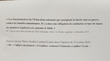 La propagande islamiste, qui ne s’encombre pas de subtilités, montre clairement que «le scénario de l’attentat de Conflans-Sainte-Honorine a commencé à s’écrire il y a cinq ans, voire bien avant», précise M-A. Lombard-Latune dans l’article cité ci-dessous.7/25