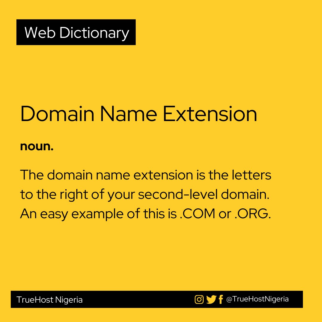 TruehostNigeria's tweet image. Did you know what a &quot;Domain Name Extension&quot; is?
Check below and get knowledge #WebDictionary