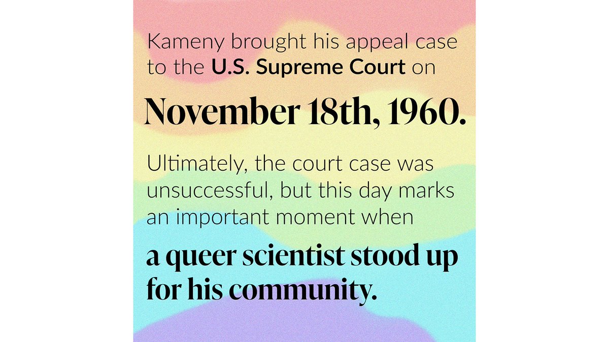 Kameny brought his appeal case to the US Supreme Court on November 18th, 1960. Ultimately, the court case was unsuccessful, but this day marks an important moment when a queer  #scientist stood up for his community.